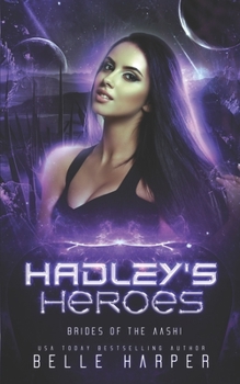 Paperback Hadley's Heroes: A Sci-fi Alien Romance Book