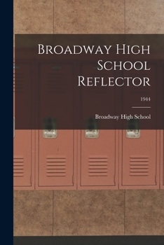 Paperback Broadway High School Reflector; 1944 Book