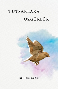 Paperback Tutsaklara Özgürlük (Liberty to the Captives) [Turkish] Book