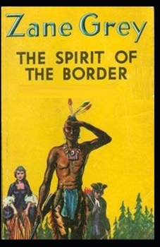 Paperback The Spirit of the Border Illustrated Book