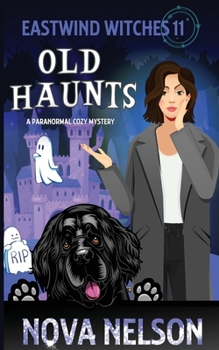Paperback Old Haunts: A Paranormal Cozy Mystery Book
