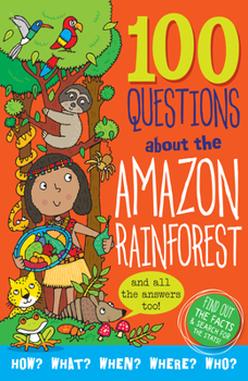 Hardcover 100 Questions About... Amazon Rainforest Book