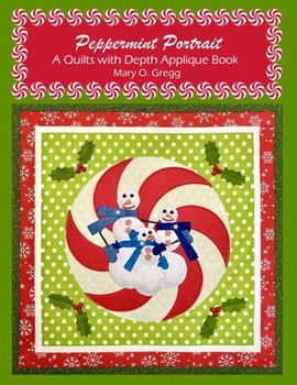 Paperback Peppermint Portrait: A Quilts with Depth Applique Book