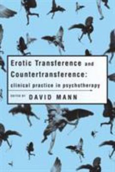 Paperback Erotic Transference and Countertransference: Clinical practice in psychotherapy Book