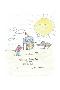Paperback Timmy's Sunny Day at the Zoo Book