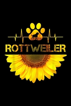 Paperback Rottweiler: Sunflower Rottweiler Dog Heartbeat - Gift Dog Journal/Notebook Blank Lined Ruled 6x9 100 Pages Book