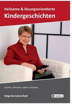 Paperback Heilsame und lösungsorientierte Geschichten: suchen, sammeln, selber schreiben [German] Book