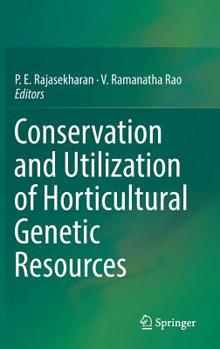 Hardcover Conservation and Utilization of Horticultural Genetic Resources Book