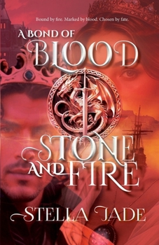 Bond of Blood, Stone, and Fire