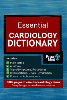 Essential Cardiology Dictionary