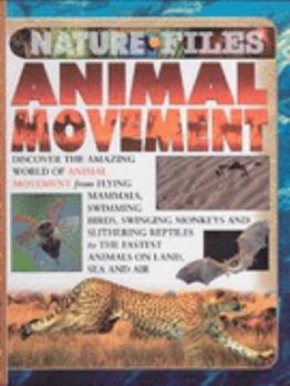 Hardcover Animal Movement (Nature Files) Book