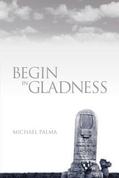 Paperback Begin in Gladness Book