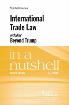 Paperback International Trade Law, including Beyond Trump, in a Nutshell (Nutshells) Book