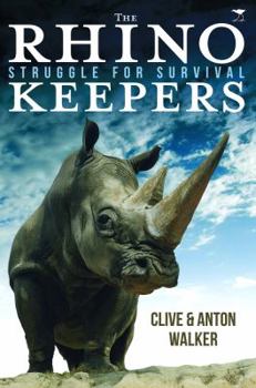 Paperback The Rhino Keepers: Struggle for Survival Book