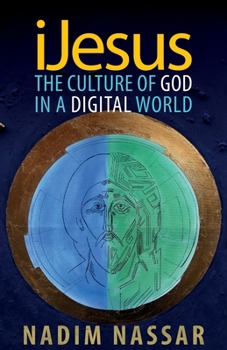 Paperback iJesus: The Culture of God in a Digital World Book