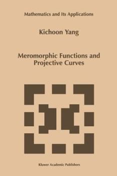 Paperback Meromorphic Functions and Projective Curves Book