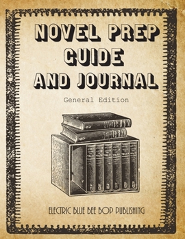 Paperback Novel Prep Guide and Journal: General Edition Book