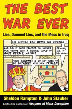 Paperback The Best War Ever: Lies, Damned Lies, and the Mess in Iraq Book