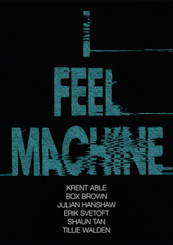 Paperback I Feel Machine: Stories by Shaun Tan, Tillie Walden, Box Brown, Krent Able, Erik Svetoft, and Julian Hanshaw Book