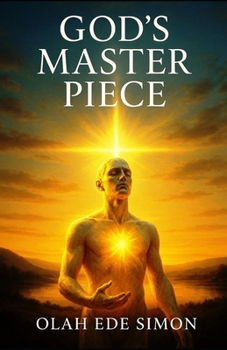 GOD'S MASTER PIECE