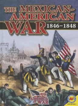 Library Binding The Mexican-American War: 1846-1848 Book