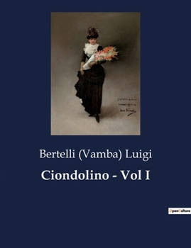 Paperback Ciondolino - Vol I [Italian] Book