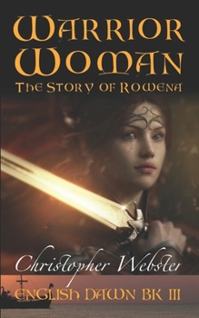 Paperback Warrior Woman: The Story of Rowena Book