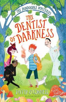 Paperback The Dentist of Darkness (The Dundoodle Mysteries) Book