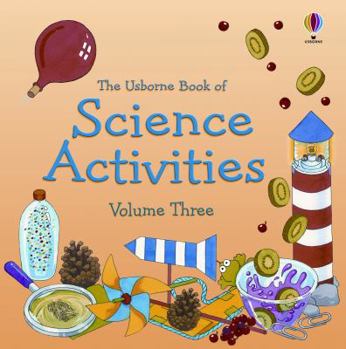 The Usborne Book of Science Activities, Vol. 3 (Science Activities) - Book  of the Usborne Science Activities
