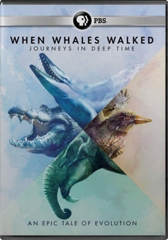 DVD When Whales Walked: Journeys in Deep Time Book
