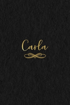 Paperback Carla: Personalized Journal to Write In - Black Gold Custom Name Line Notebook Book