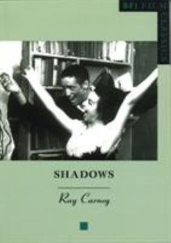 Shadows - Book  of the BFI Film Classics