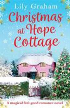 Paperback Christmas at Hope Cottage: A magical feel good romance novel Book