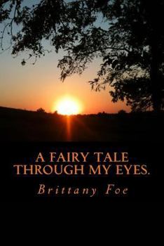 Paperback A Fairy Tale through my Eyes. Book