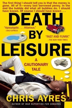 Hardcover Death by Leisure: A Cautionary Tale Book