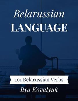 Paperback Belarussian Language: 101 Belarussian Verbs Book