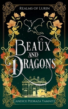 Beaux and Dragons