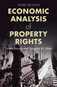 Economic Analysis of Property Rights - Book  of the Political Economy of Institutions and Decisions