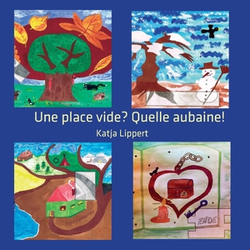 Paperback Une place vide? Quelle aubaine! [French] Book