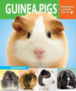 Guinea Pigs - Book  of the Keeping and Caring for Your Pet