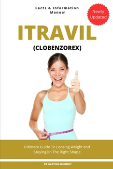 Paperback Itravil: Ultimate Guide To Loosing Weight And Staying In The Right Shape Book