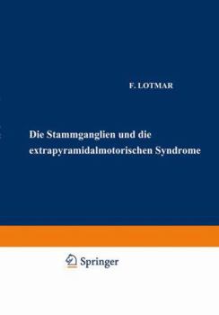 Paperback Die Stammganglien Und Die Extrapyramidal-Motorischen Syndrome [German] Book