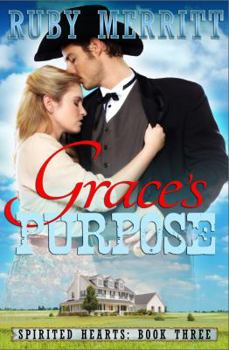 Paperback Grace's Purpose (Spirited Hearts Series) Book