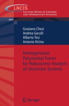 Paperback Homogeneous Polynomial Forms for Robustness Analysis of Uncertain Systems Book