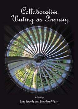 Hardcover Collaborative Writing as Inquiry Book