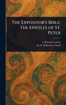 Hardcover The Expositor's Bible: The Epistles of St. Peter Book