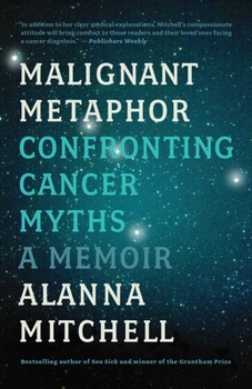 Paperback Malignant Metaphor: Confronting Cancer Myths, a Memoir Book