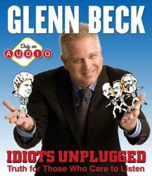 Audio CD Idiots Unplugged: Truth for Those Who Care to Listen Book