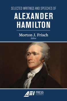 Paperback Selected Writings and Speeches of Alexander Hamilton Book
