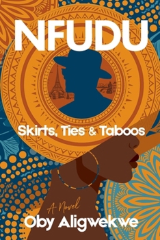 Paperback Nfudu: Skirts, Ties & Taboos Book